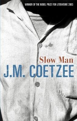 Slow Man - J.M. Coetzee