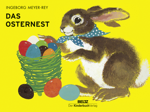 Das Osternest - Ingeborg Meyer-Rey, Erika Engel