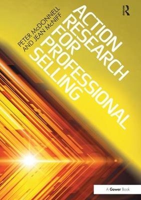 Action Research for Professional Selling - Peter McDonnell, Jean McNiff