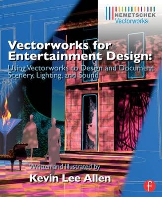 Vectorworks for Entertainment Design - Kevin Lee Allen