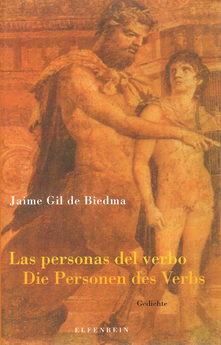 Las personas del verbo - Die Personen des Verbs - Jaime Gil de Biedma