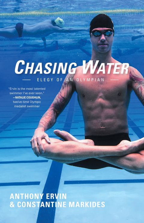 Chasing Water -  Anthony Ervin,  Constantine Markides