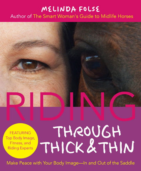 Riding Through Thick and Thin -  Melinda Folse