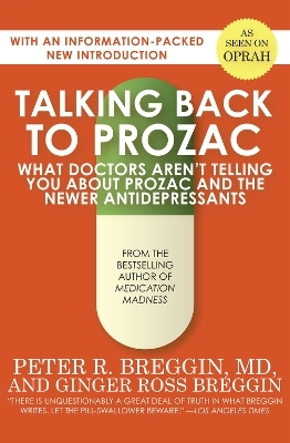 Talking Back to Prozac - Peter R. Breggin, Ginger Ross Breggin