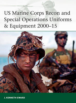 US Marine Corps Recon and Special Operations Uniforms & Equipment 2000 15 -  J. Kenneth Eward