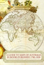 A Guide to Maps of Australia in Books Published 1780-1830 - 