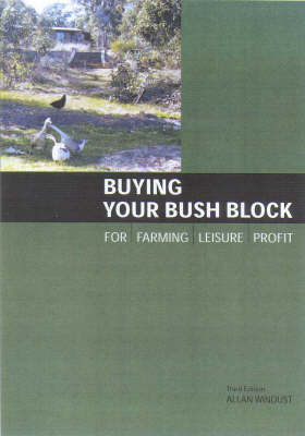 Buying Your Bush Block - Allan Windust