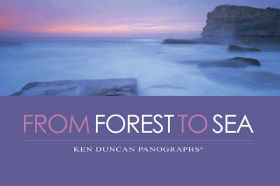 From Forest to Sea - Ken Duncan