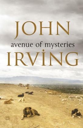 Avenue of Mysteries -  John Irving