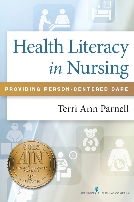 Health Literacy in Nursing - Terri Ann Parnell