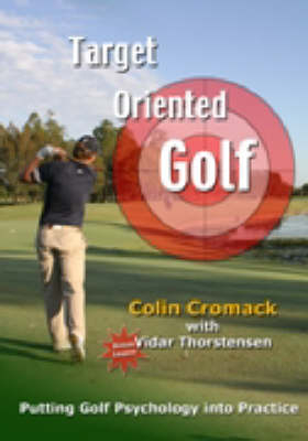 Target Oriented Golf - Colin Cromack