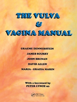 The Vulva and Vaginal Manual - Graeme Dennerstein, James Scurry, John Brennan, David Allen, Maria-Grazia Marin