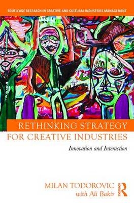 Rethinking Strategy for Creative Industries -  with Ali Bakir,  Milan Todorovic