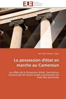 La possession d'Ã©tat en marche au Cameroun - Jean NoÃ«l Tamekue Tagne