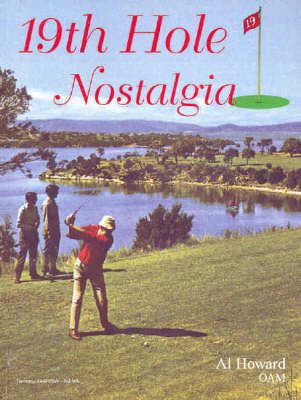 19th Hole Nostalgia - Al Howard