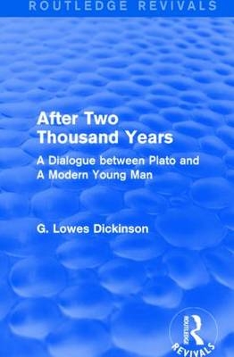 After Two Thousand Years -  G. Lowes Dickinson