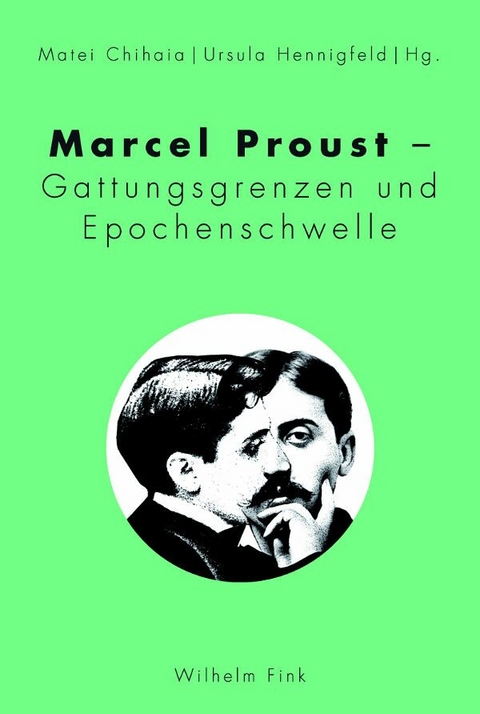 Marcel Proust - Gattungsgrenzen und Epochenschwelle - 