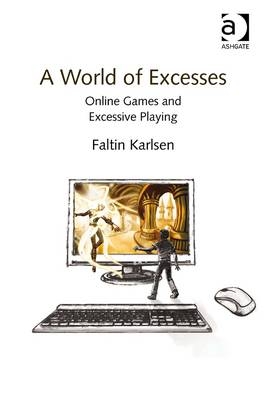 A World of Excesses - Norway) Karlsen Faltin (Kristiania University College