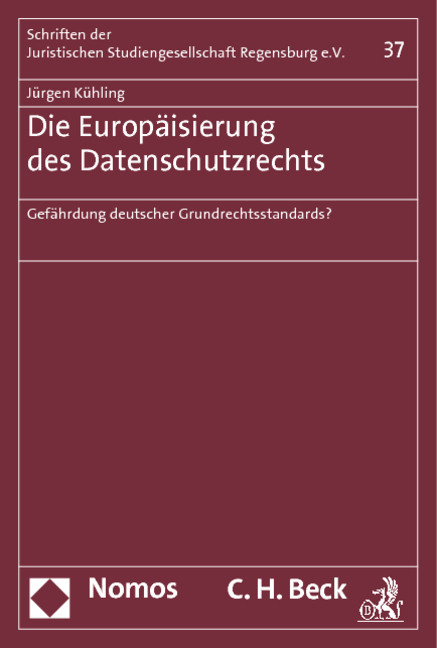 Die Europäisierung des Datenschutzrechts - Jürgen Kühling