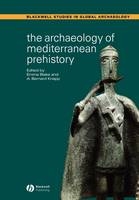 The Archaeology of Mediterranean Prehistory - 