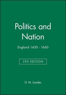 Politics and Nation - D. M. Loades