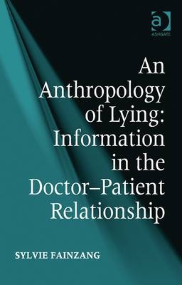 Anthropology of Lying -  Sylvie Fainzang