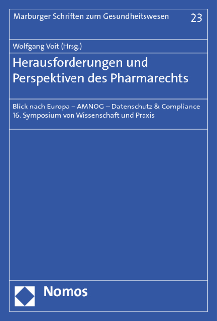 Herausforderungen und Perspektiven des Pharmarechts - 