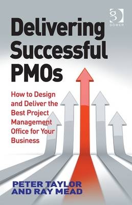 Delivering Successful PMOs -  Ray Mead,  Peter Taylor