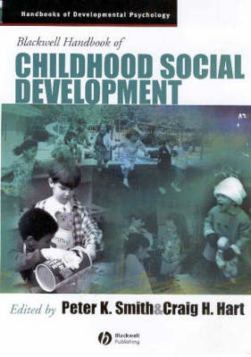 Blackwell Handbook of Childhood Social Development - 