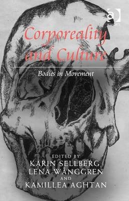 Corporeality and Culture -  Karin Sellberg,  Lena Wanggren