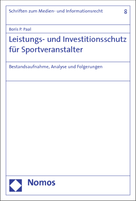 Leistungs- und Investitionsschutz für Sportveranstalter - Boris P. Paal