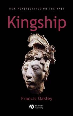 Kingship - Francis Oakley