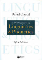 A Dictionary of Linguistics and Phonetics - David Crystal