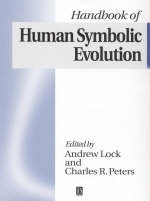 The Handbook of Human Symbolic Evolution - 