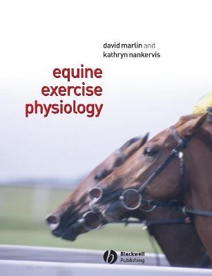 Equine Exercise Physiology - David Marlin, Kathryn J. Nankervis