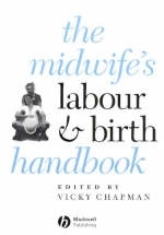 The Midwife's Labour and Birth Handbook - 