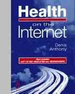 Health on the Internet - Denis Anthony