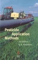 Pesticide Application Methods - G. A. Matthews