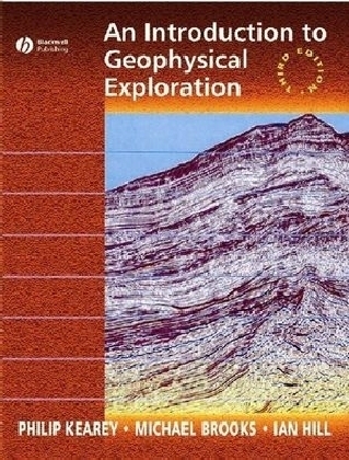 An Introduction to Geophysical Exploration - Philip Kearey, Michael Brooks, Ian Hill