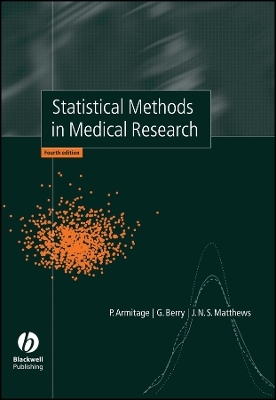 Statistical Methods in Medical Research - Peter Armitage, Geoffrey Berry, J. N. S. Matthews