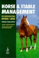 Horse and Stable Management (Incorporating Horse Care) - Jeremy Houghton Brown, Vincent Powell-Smith, Jeremy Houghton-Brown, Sarah Pilliner