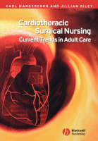 Cardiothoracic Surgical Nursing - Carl Margerson, Jillian Riley