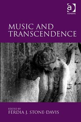 Music and Transcendence -  Ferdia J. Stone-Davis