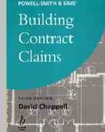 Building Contract Claims - Vincent Powell-Smith, John Sims, David Chappell