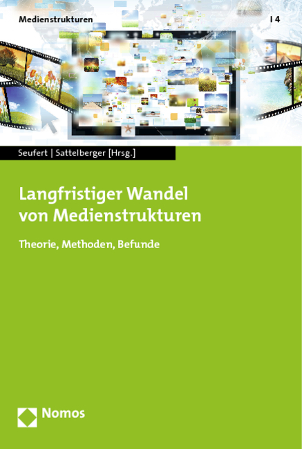 Langfristiger Wandel von Medienstrukturen - 