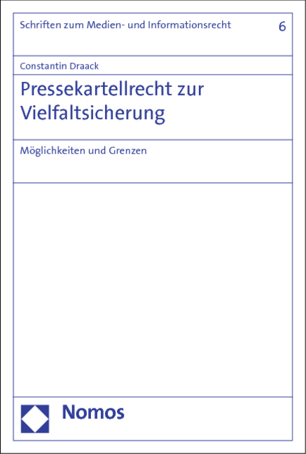 Pressekartellrecht zur Vielfaltsicherung - Constantin Draack