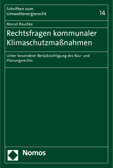 Rechtsfragen kommunaler Klimaschutzmaßnahmen - Marcel Raschke