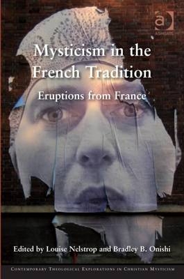 Mysticism in the French Tradition - 