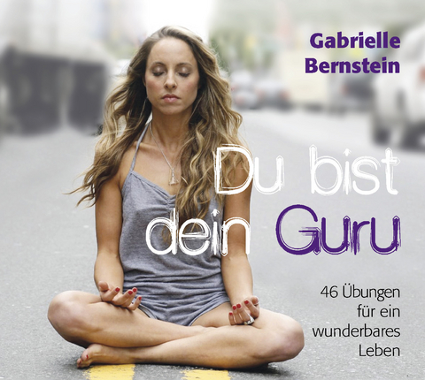 Du bist dein Guru - Hörbuch - Gabrielle Bernstein