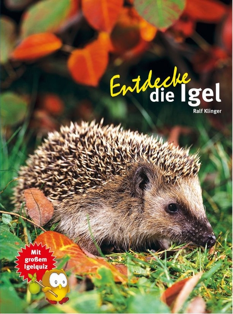 Entdecke die Igel - Ralf Klinger